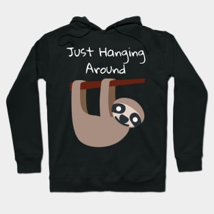 Just hanging Around Sloth Design Hoodie